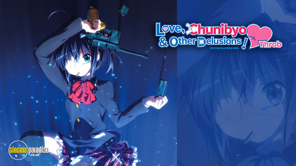 Love, Chunibyo and Other Delusions (aka Chuunibyou demo koi ga shitai!) online DVD rental