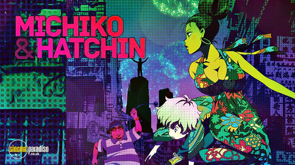 Michiko and Hatchin online DVD rental
