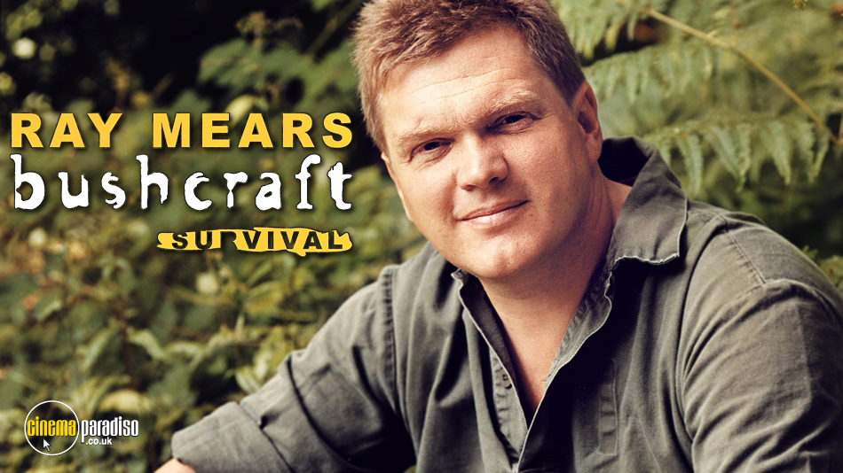 Ray Mears: Bushcraft Survival online DVD rental